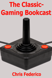 The front cover of the Classic-Gaming Bookcast e-book